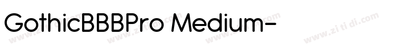 GothicBBBPro Medium字体转换 GothicBBBPro Medium字体转换